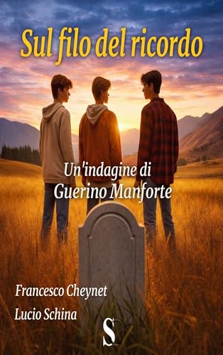 Sul filo del ricordo (Le indagini di Guerino Manforte Vol.... - Livres & eBooks Amazon Italie à 2.00€