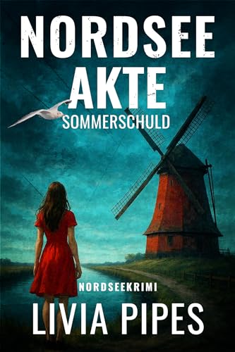 NORDSEEAKTE – Sommerschuld: Nordseekrimi (Die Nordsee-Akten... - Auto & Moto Amazon Allemagne à 0.99€
