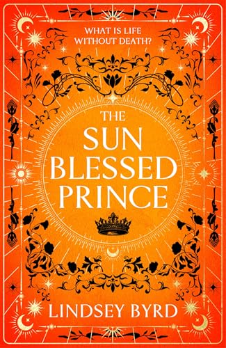 The Sun Blessed Prince: The Burning, Lyrical Fantasy of... - Amazon Royaume-Uni à 0.99€