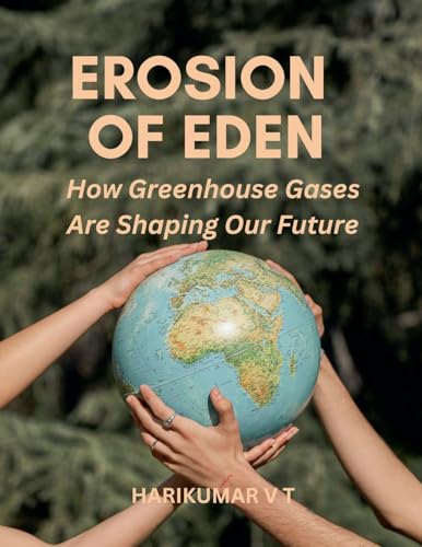 Erosion of Eden: How Greenhouse Gases Are Shaping Our Future - Amazon Italie à 8.40€