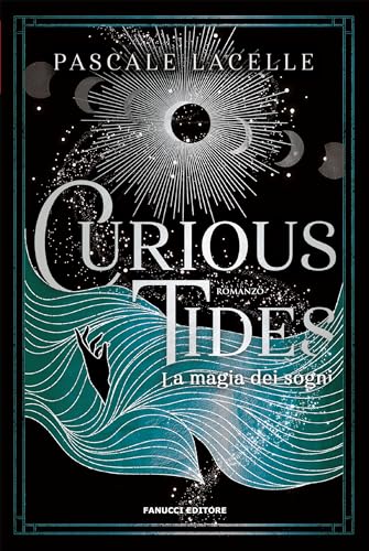 Curious Tides - La magia dei sogni (Fanucci Editore)... - Bon plan à 1.99€