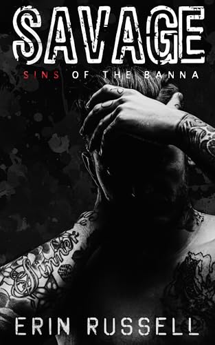 Savage (Sins of the Banna Book 1) - Nouvelle promo Amazon à 0.99€