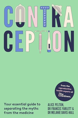 Contraception: From the experts at The Lowdown: Your... - Santé & Bien-être Amazon Royaume-Uni à 3.99€