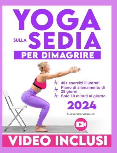 Yoga sulla Sedia per Dimagrire: Raggiungi il Tuo Peso... - Sports & Fitness Amazon Italie à 4.00€