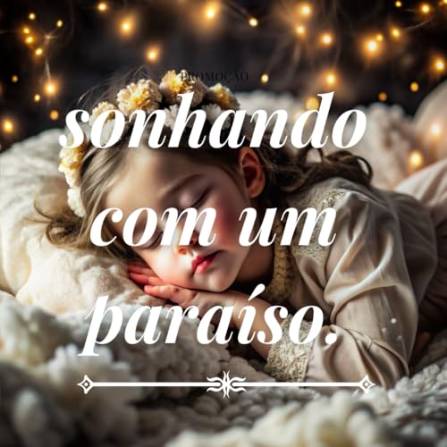 Sonhando com um paraíso - Bon plan à 8.94€