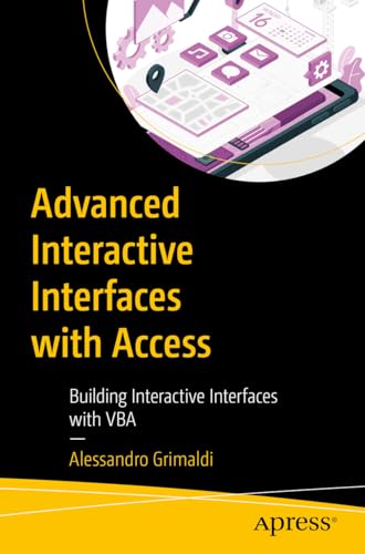 Advanced interactive interfaces with Access: Building... - Amazon Royaume-Uni à 16.40€