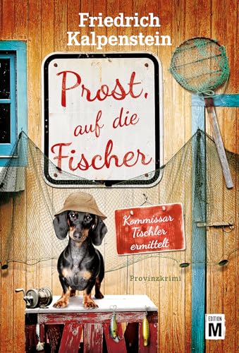 Prost, auf die Fischer (Kommissar Tischler ermittelt 12) - Bon plan à 0.99€