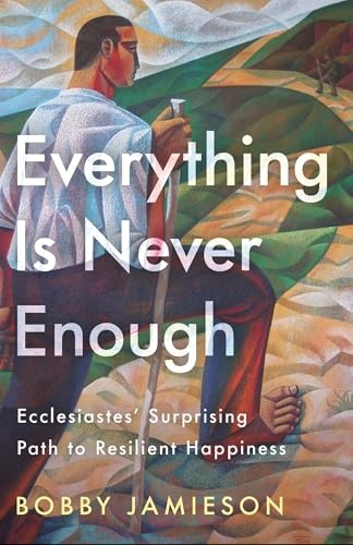 Everything Is Never Enough: Ecclesiastes' Surprising Path... - Livres & eBooks Amazon Royaume-Uni à 0.99€