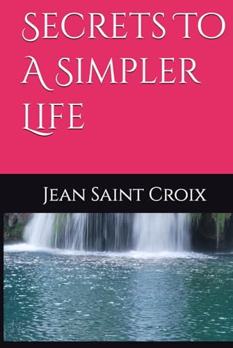 Secrets To A Simpler Life - Bon plan à 13.95€
