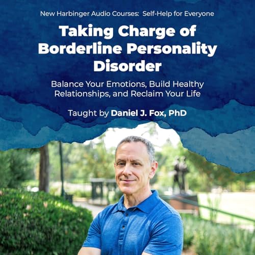 Taking Charge of Borderline Personality Disorder: Balance... - Maison & Cuisine Amazon Royaume-Uni à 11.11€