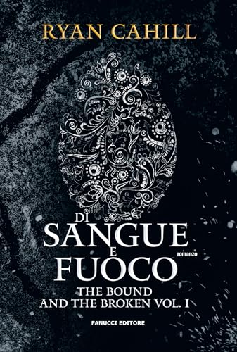Di sangue e di fuoco - The Bound and the Broken vol. 1 - Bon plan à 1.99€