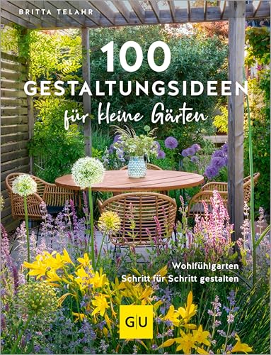 100 Gestaltungsideen für kleine Gärten: Wohlfühlgarten... - Jardin & Extérieur Amazon Allemagne à 9.99€