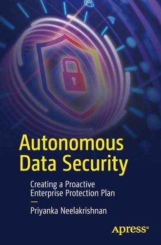 Autonomous Data Security: Creating a Proactive Enterprise... - Auto & Motorcycle Amazon Spain à 6.60€