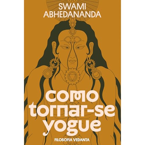 Como tornar-se yogue: Filosofia Vedanta (Portuguese Edition) - Livres & eBooks Amazon Royaume-Uni à 1.49€