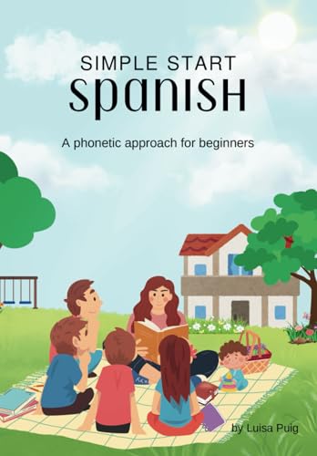 Simple Start Spanish: A phonetic approach for beginners - High-Tech & Électronique en promo à 9.05€