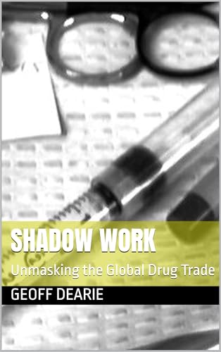 Shadow Work: Unmasking the Global Drug Trade (English... - Sports & Fitness en promo à 2.69€
