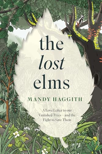 The Lost Elms: A Love Letter to Our Vanished Trees – and... - Jardin & Extérieur Amazon Royaume-Uni à 3.99€