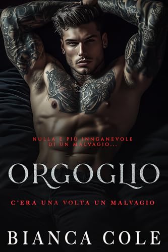 Orgoglio (C’era una volta un malvagio Vol. 1) - Livres & eBooks Amazon Italie à 2.50€