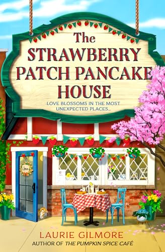The Strawberry Patch Pancake House: A small-town romance... - Deal du jour à 0.99€
