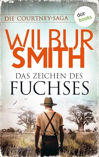 Das Zeichen des Fuchses: Die Courtney-Saga 8: Die Courtneys... - Amazon Allemagne à 1.99€