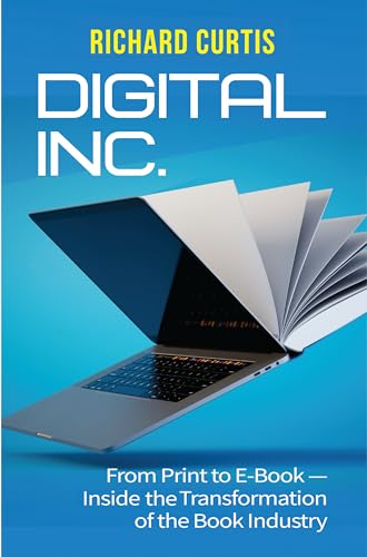 Digital Inc.: From Print to E-Book—Inside the... - Bon plan à 2.21€