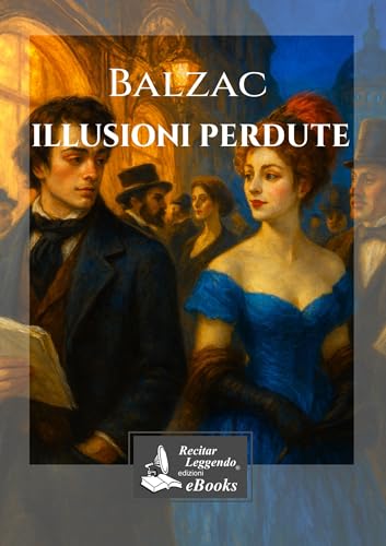 Illusioni perdute - Livres & eBooks Amazon Italie à 1.49€