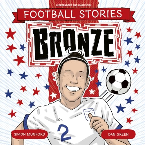 Bronze (Football Stories Book 10) (English Edition) - Sports & Fitness en promo à 2.99€