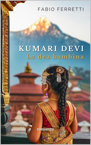 Kumari Devi: La dea bambina - Livres & eBooks Amazon Italie à 2.00€