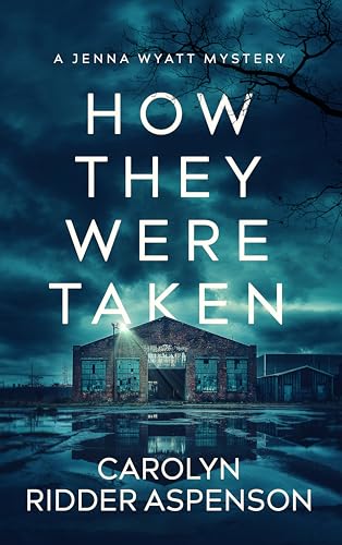 How They Were Taken (Jenna Wyatt Book 1) - Livres & eBooks Amazon Royaume-Uni à 0.99€