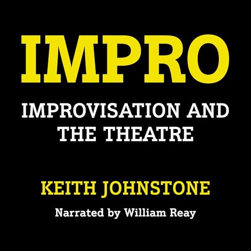 Impro: Improvisation and the Theatre - Vente Flash Amazon -68%