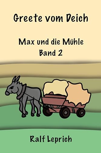 Greete vom Deich: Max und die Mühle - Amazon Germany à 1.49€