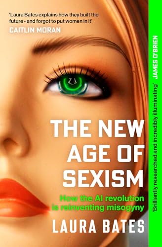 The New Age of Sexism: How the AI Revolution is Reinventing... - Livres & eBooks Amazon Royaume-Uni à 0.99€