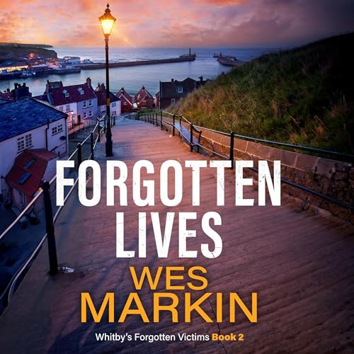 Forgotten Lives: Whitby's Forgotten Victims, Book 2 - Livres & eBooks Amazon Royaume-Uni à 5.99€