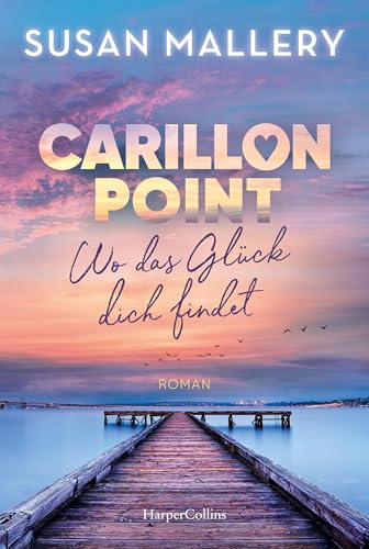 Carillon Point – Wo das Glück dich findet: Roman | Über die... - Maison & Cuisine en promo à 2.99€