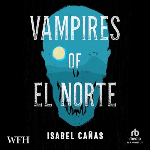 Vampires of El Norte - Livres & eBooks en promo à 4.99€