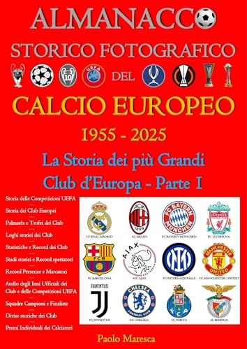 Almanacco Storico Fotografico del Calcio Europeo 1955-2025:... - Sports & Fitness en promo à 2.99€
