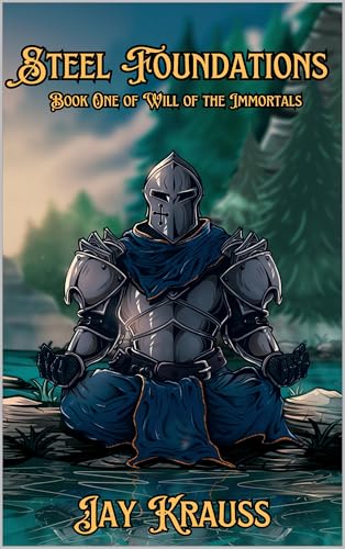 Steel Foundations (Will of the Immortals Book 1) - Beauty & Fragrances Amazon UK à 0.99€