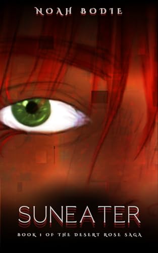 Suneater: Book 1 of the Desert Rose Saga - Bon plan à 0.77€