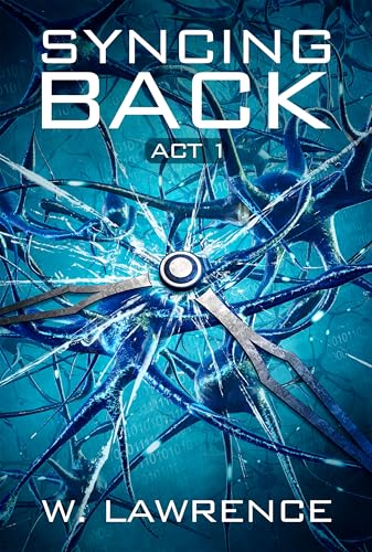 Syncing Back: Act 1 (English Edition)