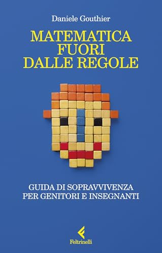 Matematica fuori dalle regole: Guida di sopravvivenza per... - Livres & eBooks Amazon Italie à 3.99€