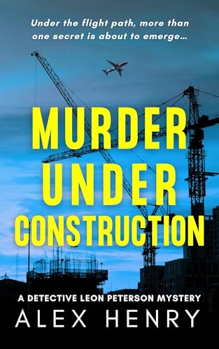Murder Under Construction (Detective Leon Peterson... - Nouvelle promo Amazon à 0.99€