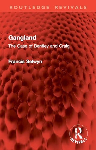 Gangland: The Case of Bentley and Craig (Routledge Revivals) - Amazon Royaume-Uni à 23.59€