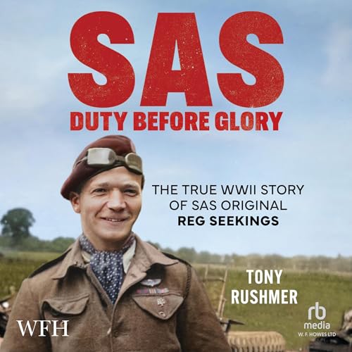 SAS: Duty Before Glory: The True WWII Story of SAS Original... - Amazon Royaume-Uni à 3.99€