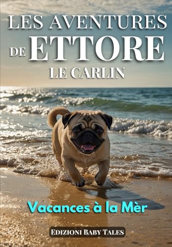 Les Aventures de ETTORE le Carlin: Vacances à la Mer: 10... - Auto & Moto en promo à 12.72€