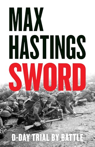 Sword: The gripping military history of D-Day and Sword... - Home & Kitchen Amazon UK à 6.99€