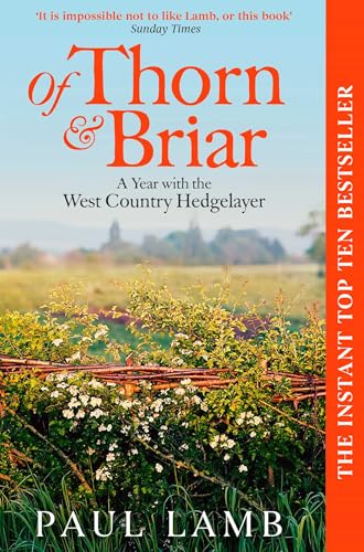 Of Thorn & Briar: A Year with the West Country Hedgelayer - Réduction -83% à 0.99€