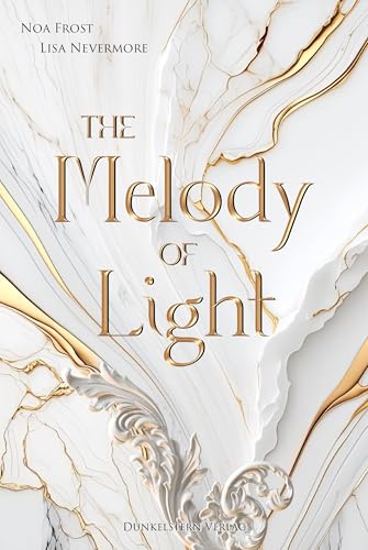 The Melody of Light: Band 2 der bildgewaltigen Dilogie voll... - Amazon Allemagne à 1.99€