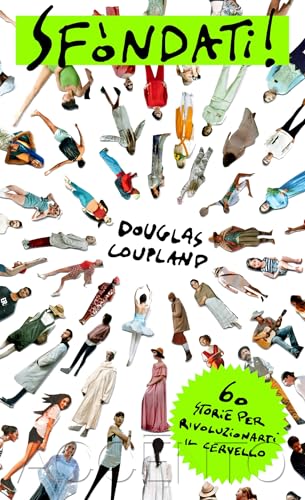Sfòndati!: 60 storie per rivoluzionarti il cervello... - Bon plan à 2.69€