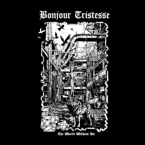 Bonjour Tristesse - The World Without Us en promo à 25,91€ (-53%) sur Amazon FR
