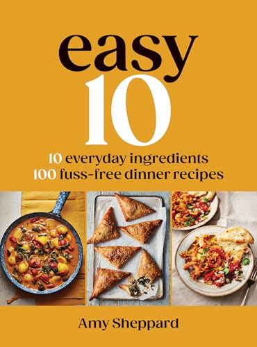 Easy 10: 10 Everyday Ingredients, 100 Fuss-free Dinner... - Bon plan à 1.99€